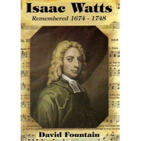 Isaac Watts Remembered