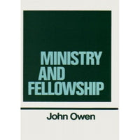 Vol 13  Ministry and Fellowship
