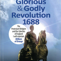The Glorious & Godly Revolution 1688