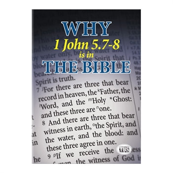 Why 1 John 5.7-8 the Bible