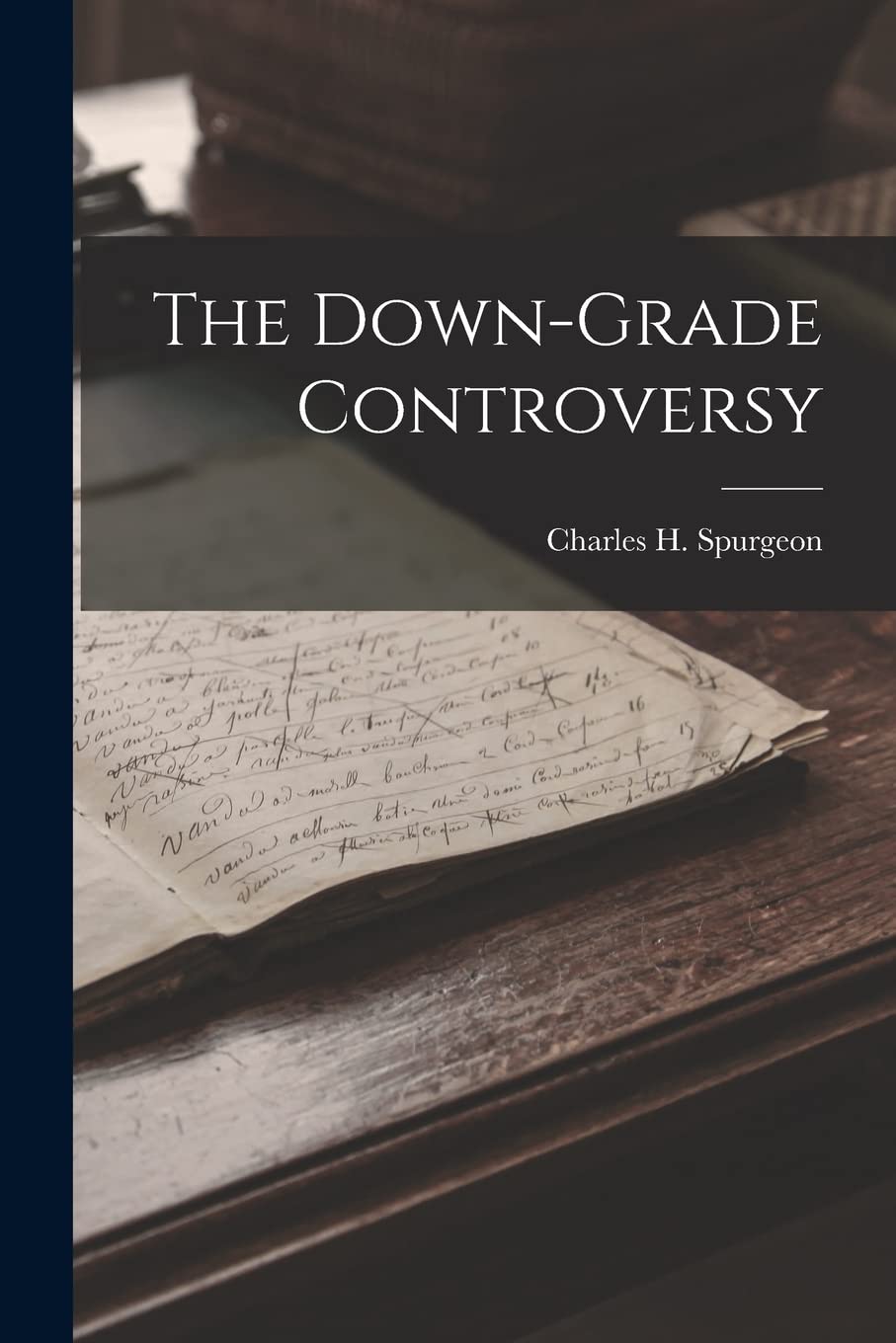 The Down-Grade Controversy 9781015431478