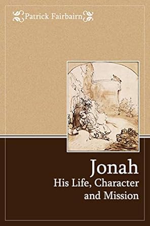 Jonah, His Life, Character, and Mission (Paperback)