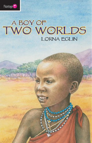 A Boy of Two Worlds by Lorna Eglin cover image.