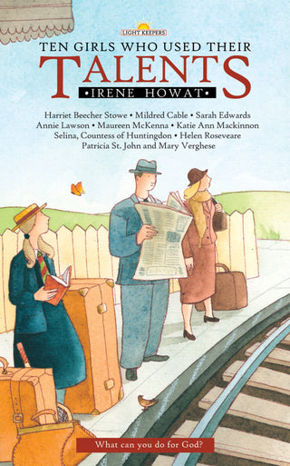 Ten Girls Who Used Their Talents by Irene Howat cover image