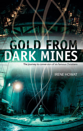 Gold From Dark Mines by Irene Howat cover image