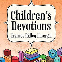 Children's Devotions for Morning and Evening