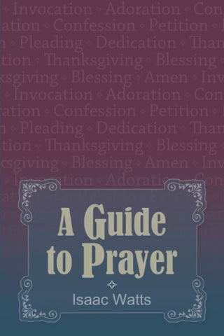 A Guide to Prayer