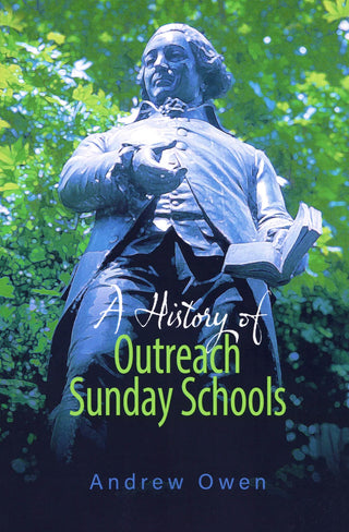 A History of Outreach Sunday Schools by Andrew Owen cover image.