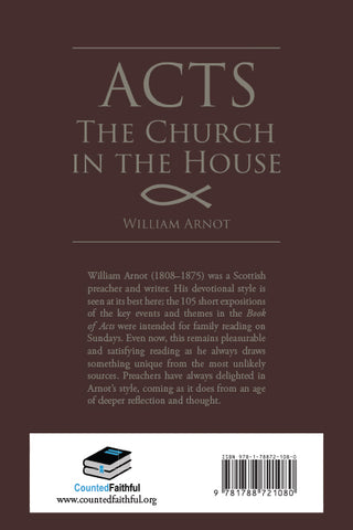 Acts: The Church in the House by William Arnot back cover image.