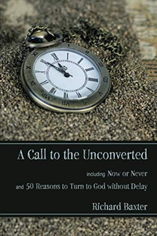A Call to the Unconverted by Richard Baxter cover image.
