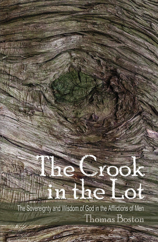The Crook in the Lot by Thomas Boston cover image.