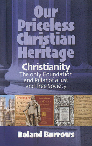 Our Priceless Christian Heritage by Roland Burrows cover image.