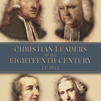 Christian Leaders of the Eighteenth Century
