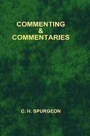 Commenting and Commentaries - Sovereign Grace Publishers Inc