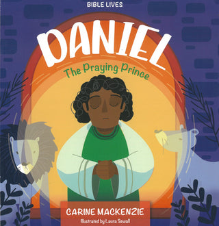 Daniel: The Praying Prince by Carine Mackenzie cover image