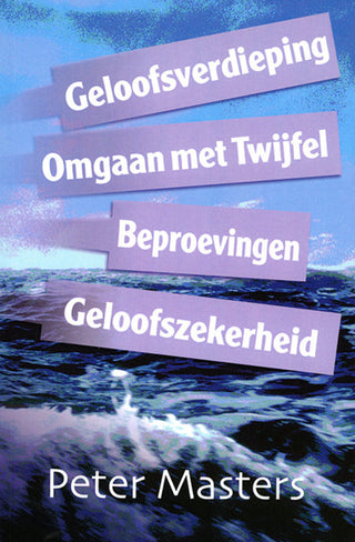 Geloofsverdieping, Omgaan met Twijfel, Beproevingen, Geloofszekerheid cover image.