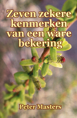 Zeven zekere kenmerken van een ware bekering cover image.