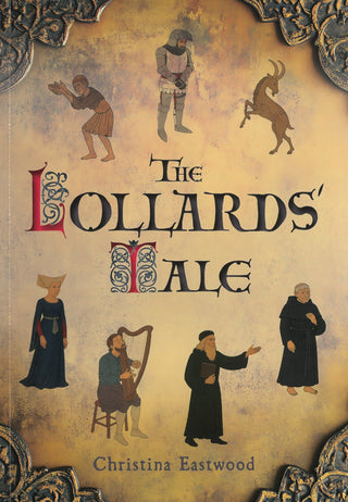 The Lollards' Tale by Christina Eastwood cover image