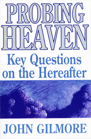 Probing Heaven by John Gilmore cover image.