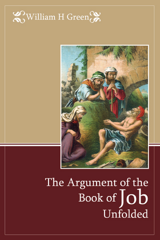 The Argument of the Book of Job Unfolded by William H Green cover image.
