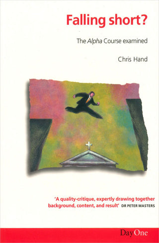 Falling short? The Alpha Course examined by Chris Hand cover image.