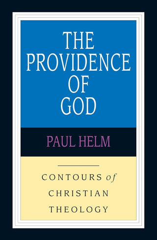 The Providence of God by Paul Helm cover image.