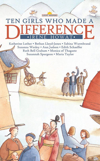 Ten Girls Who Made a Difference by Irene Howat cover image.