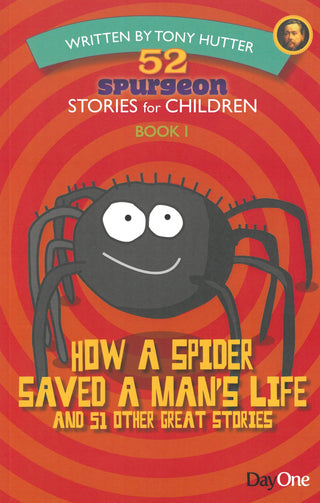 Book 1: How a Spider Saved a Man's Life by Tony Hutter cover image