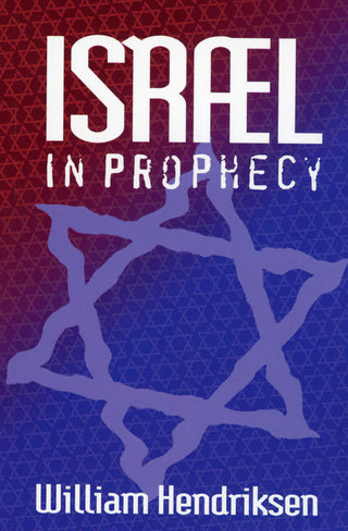 Israel in Prophecy by William Hendriksen cover image.