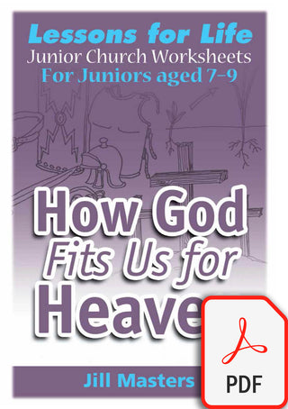 Junior Church Juniors How God Fits Us for Heaven pdf Cover