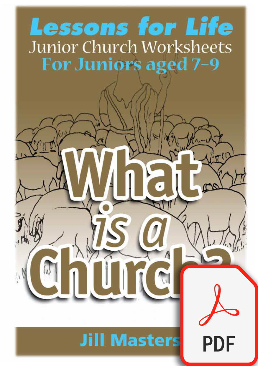 What is a Church? (Junior Church - Juniors) - PDF – Tabernacle Bookshop