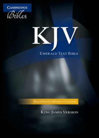 KJV Cambridge Bibles Emerald Text Bible Black French Morocco Leather cover image.