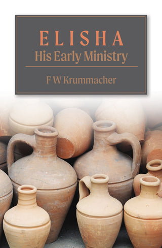 Elisha: His Early Ministry by F W Krummacher cover image.
