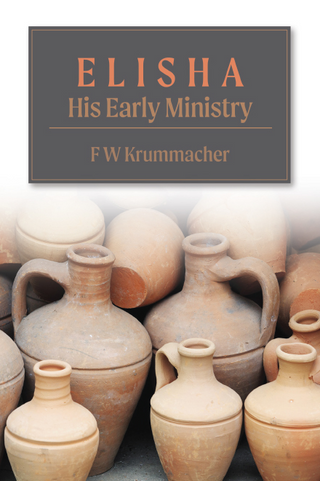 Elisha: His Early Ministry by F W Krummacher cover image.