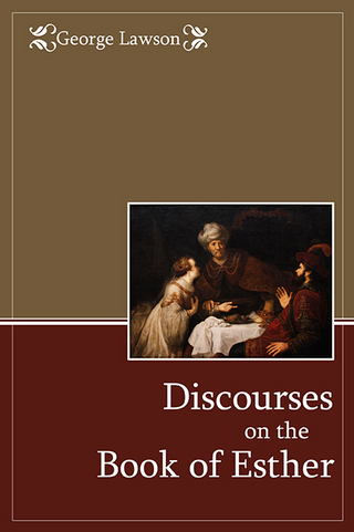 Discourses on the Book of Esther by George Lawson cover image.