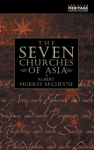 The Seven Churches of Asia by Robert Murray M'Cheyne cover image.