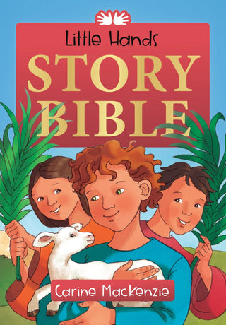Little Hands - Story Bible by Carine MacKenzie cover image.