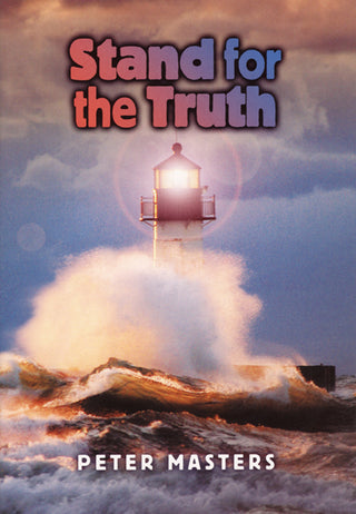Stand for the Truth by Peter Masters cover image.