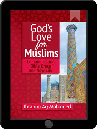 God's Love for Muslims by Ibrahim Ag Mohamed kindle version cover image