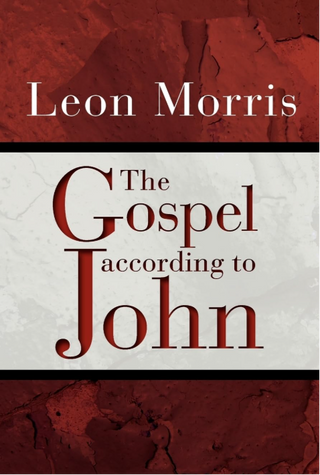 The Gospel According to John by Leon Morris cover image.