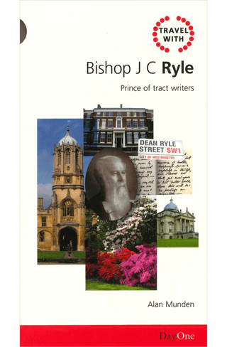 Travel with J C Ryle by Alan Munden cover image.