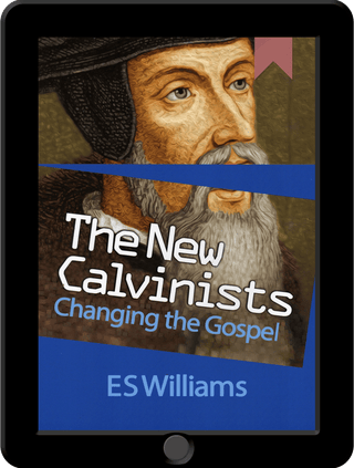 The New Calvinists kindle version by E S Williams cover image.