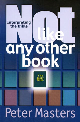 Not Like Any Other Book by Peter Masters cover image.