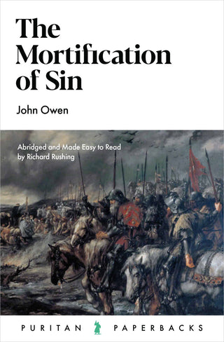 The Mortification of Sin by John Owen cover image.