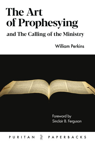 The Art of Prophesying by William Perkins cover image.