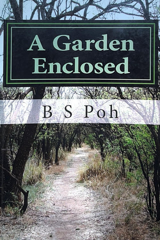 A Garden Enclosed by B S Poh cover image.