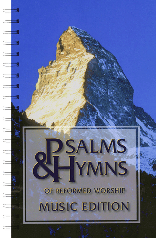 Psalms & Hymns of Reformed Worship Music Edition 2nd cover image.