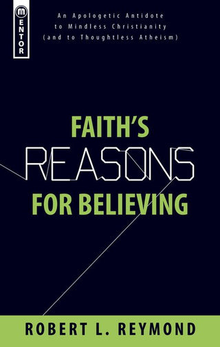 Faith's Reasons for Believing by Robert L Reymond cover image.
