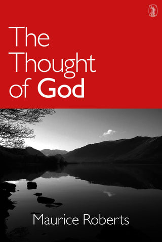 The Thought of God by Maurice Roberts cover image.