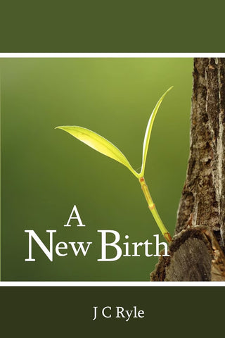 A New Birth by J C Ryle cover image.